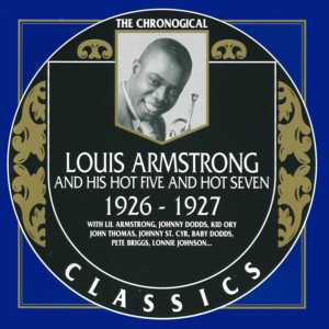 Louis Armstrong and His Hot Five — West End Blues 1926-1928